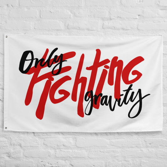 Only Fighting Gravity Flag - Red