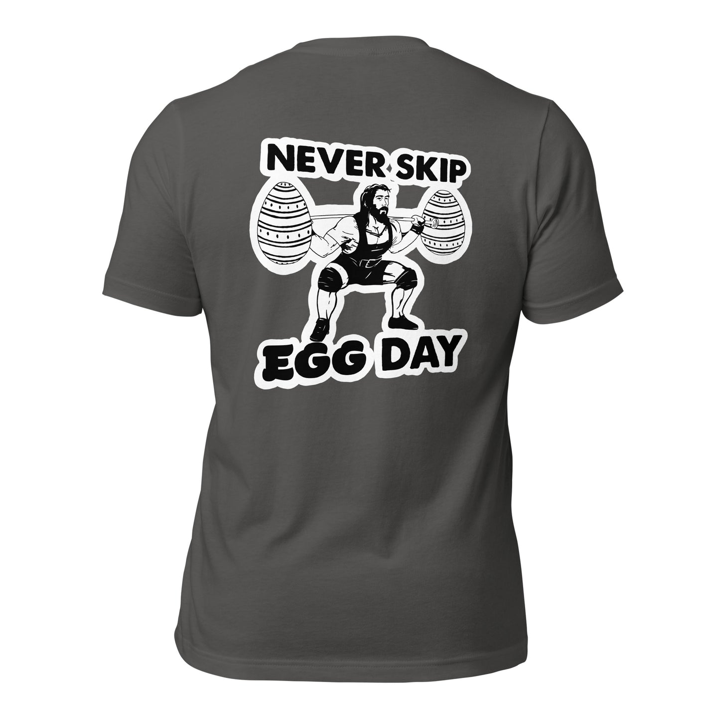 Never Skip Egg Day T-shirt