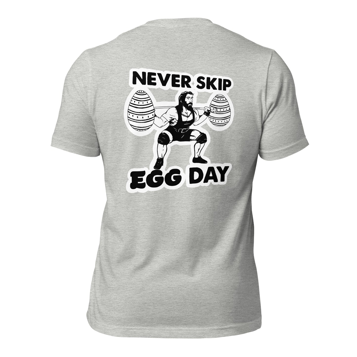 Never Skip Egg Day T-shirt