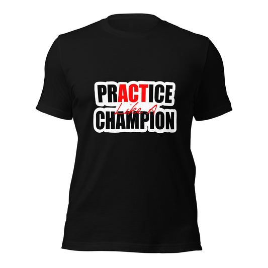 ACT Like A Champ T-shirt - Black