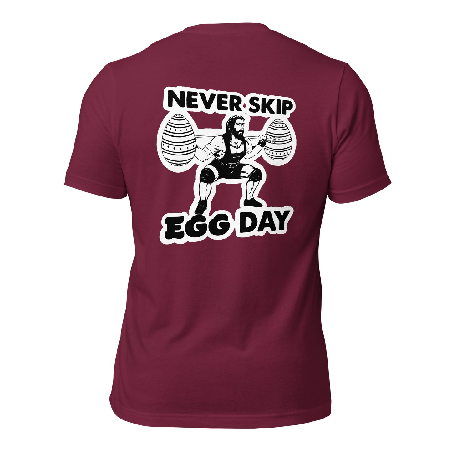 Never Skip Egg Day T-shirt